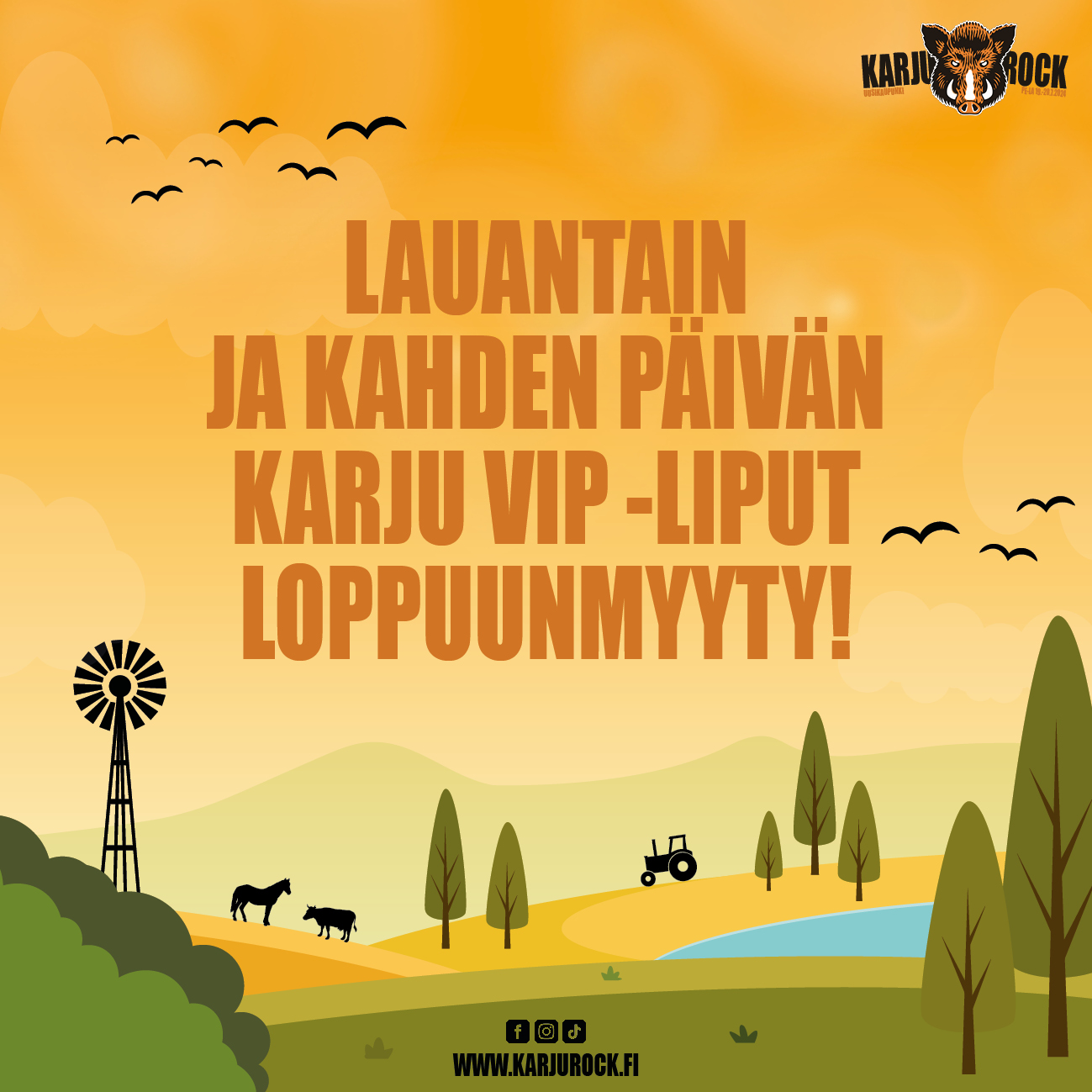 Lauantain ja kahden päivän Karju VIP -liput on loppuunmyyty!