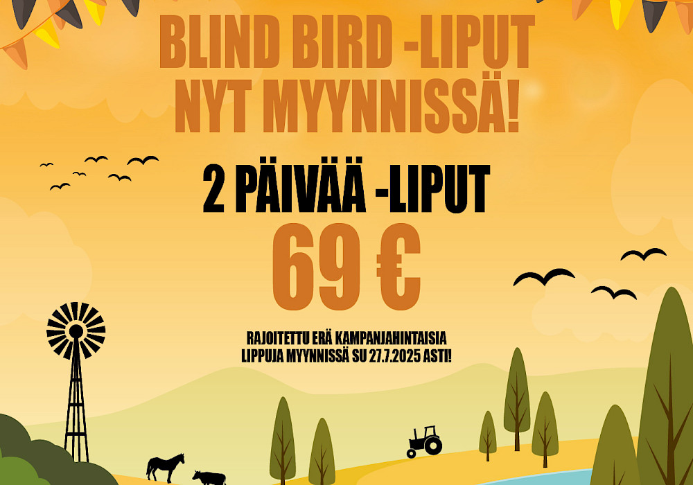 Huippuedulliset BLIND BIRD -liput Karjurock 2026 -tapahtumaan on avattu myyntiin!