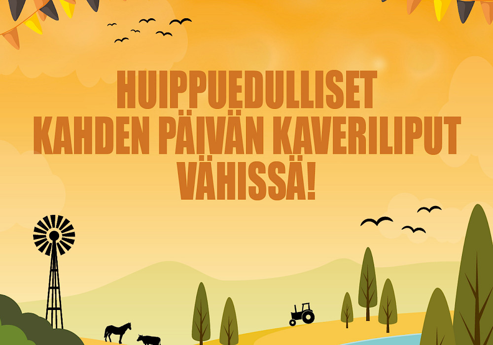 Huippuedulliset kahden päivän kaveriliput vähissä!